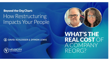 WATCH | Beyond the Org Chart: How Restructuring Impacts Your People